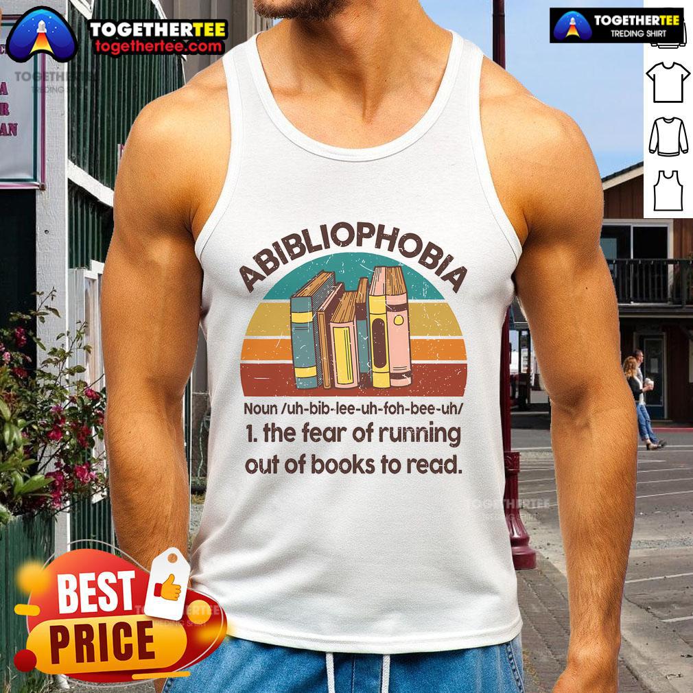 Official Abibliophobia The Fear Of Running Out Of Book To Read Vintage T-Shirt - Image 4