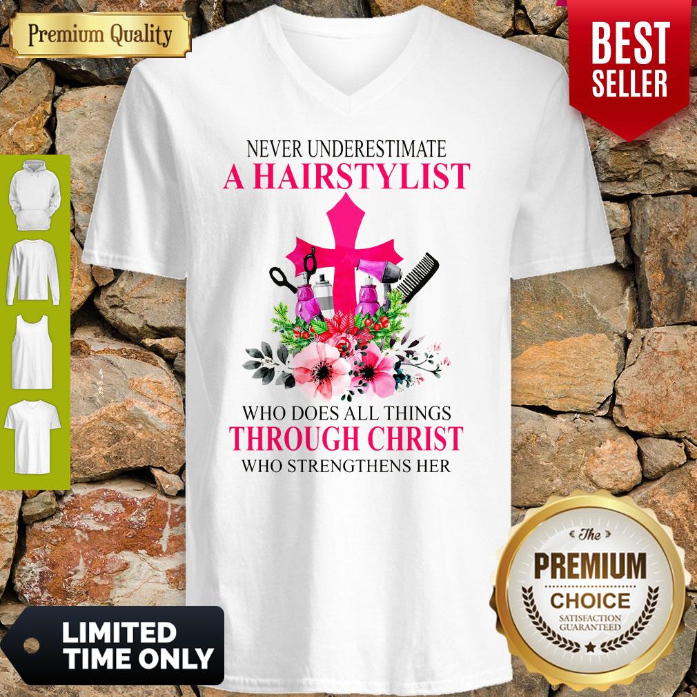 Never Underestimate A Hairstylist Who Does All Things Through Christ Who Strengthens Her Shirt - Image 3