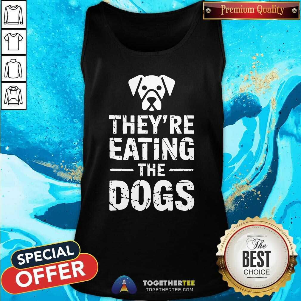 Pretty They're Eating The Dogs T-Shirt - Image 3