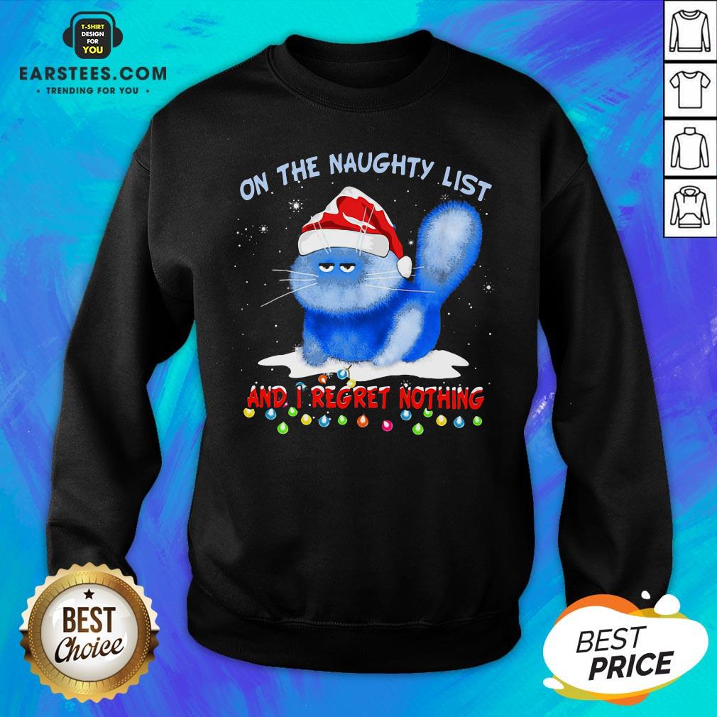 Premium Santa Cat On The Naughty List And I Regret Nothing Christmas Shirt - Image 5