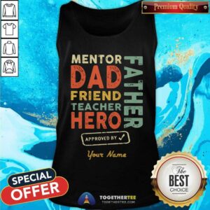 Alternative view of Mentor Dad Friend Teacher Hero Shirt