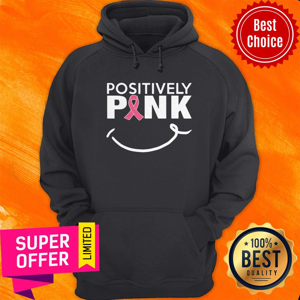 Nice Positively Pink Breast Cancer Shirt - Image 3