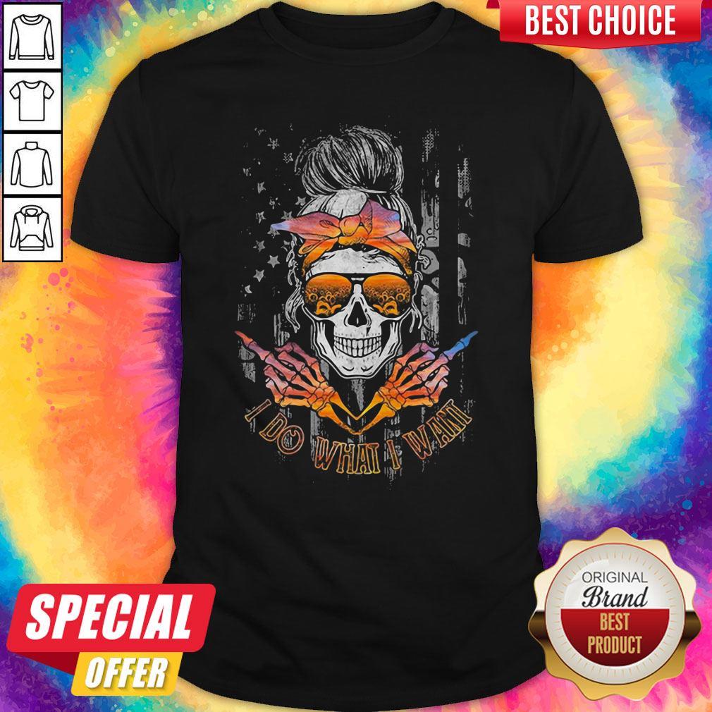Skull Girl I Do What I Want Flag Shirt