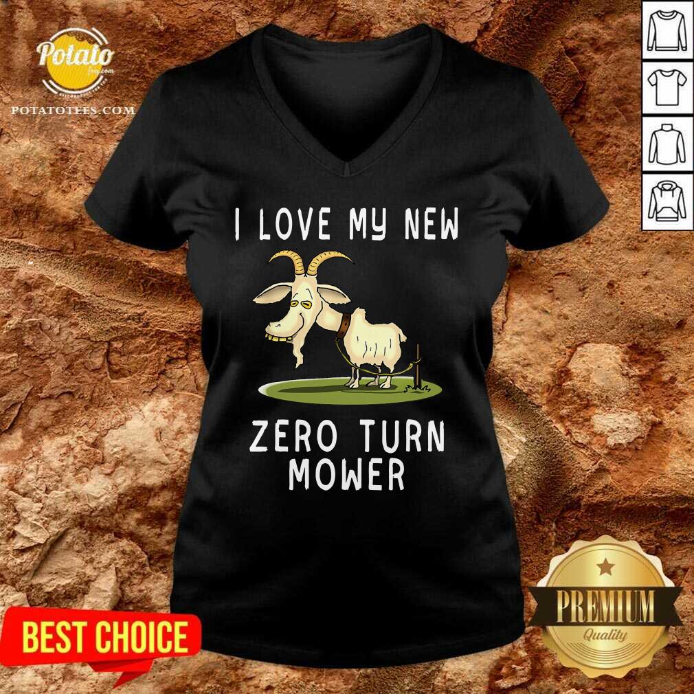 Goat I Love My New Zero Turn Mower Shirt - Image 2