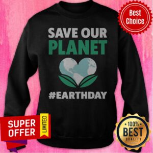 Alternative view of Premium Save Our Planet Earth Day Shirt