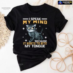 I Speak My Mind Because It Hurts To Bite My Tongue Grey Cat T-Shirt