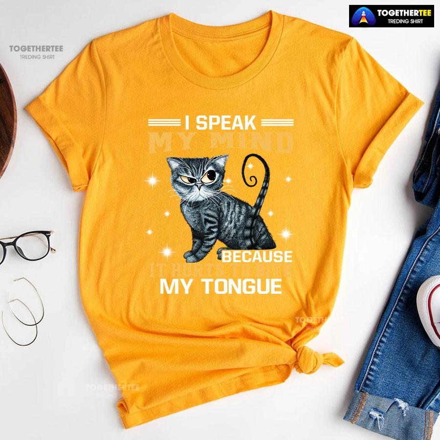 I Speak My Mind Because It Hurts To Bite My Tongue Grey Cat T-Shirt - Image 10