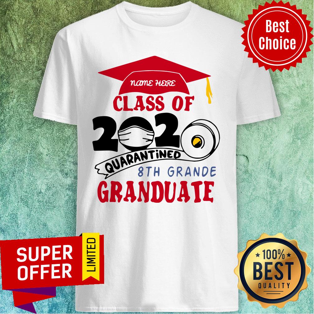 Official Name Here Class Of 2020 Quarantined 8th Grande Granduate Red Shirt