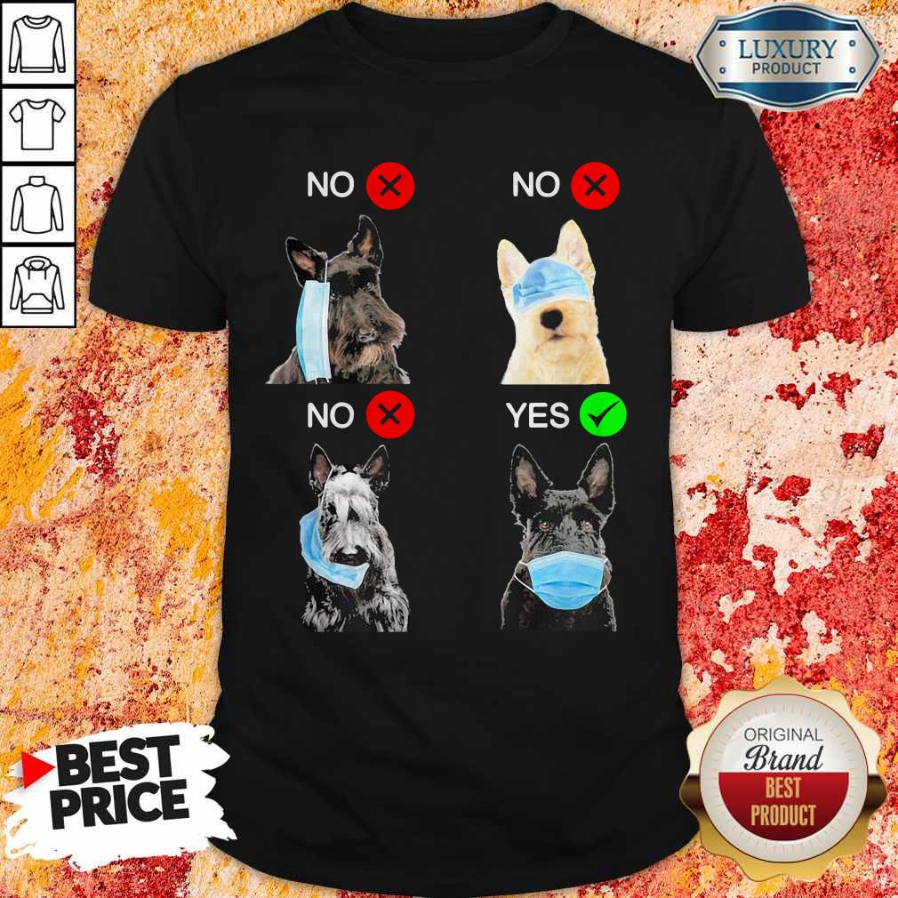 Scottish Terrier Dogs Right Way To Wear Mask Shirt