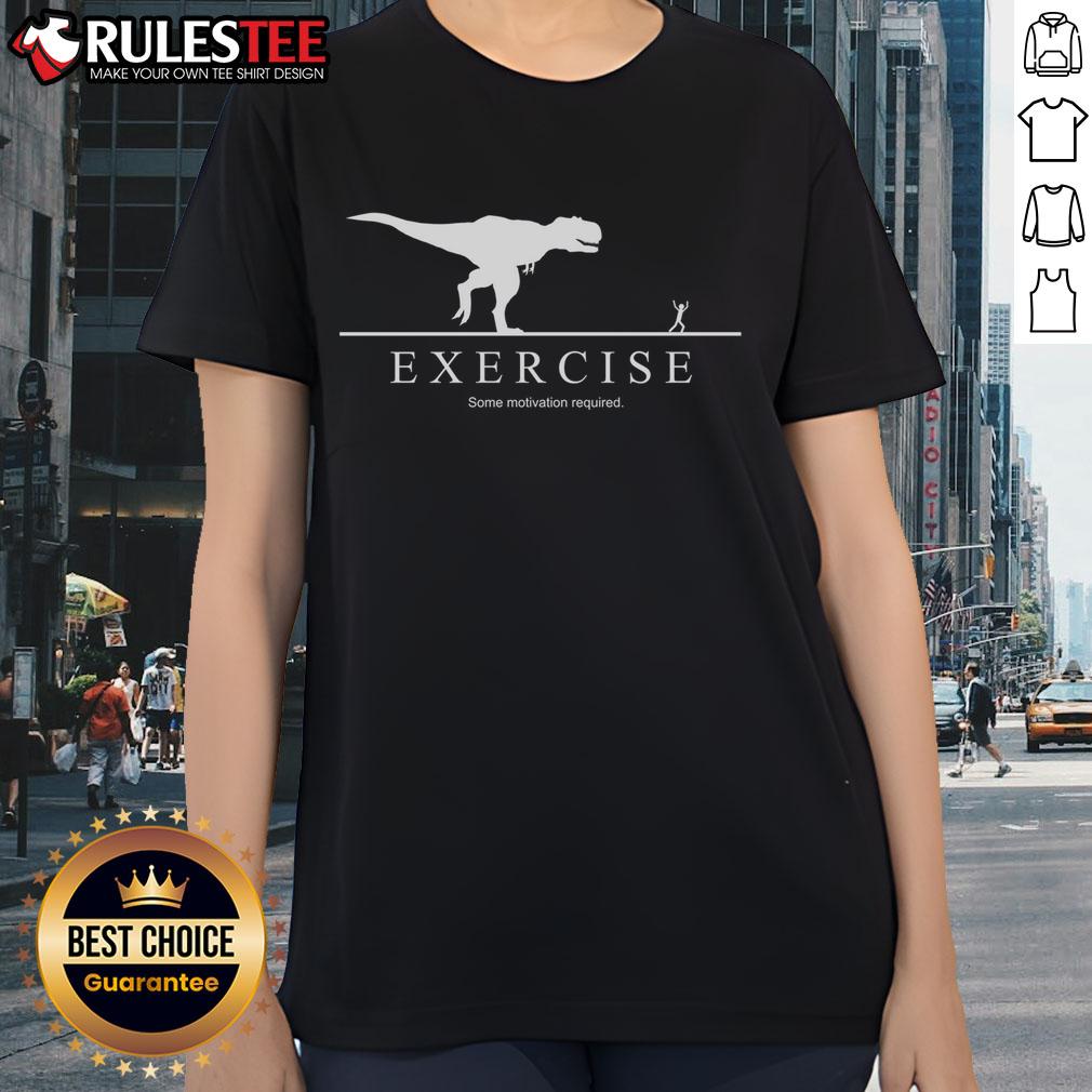 Funny Exercise Some Motivation Required T-Rex T-Shirt - Image 3