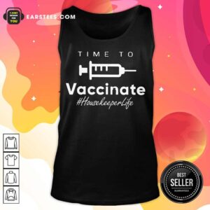 Alternative view of Excellent Vaccinate Housekeeper Life Shirt