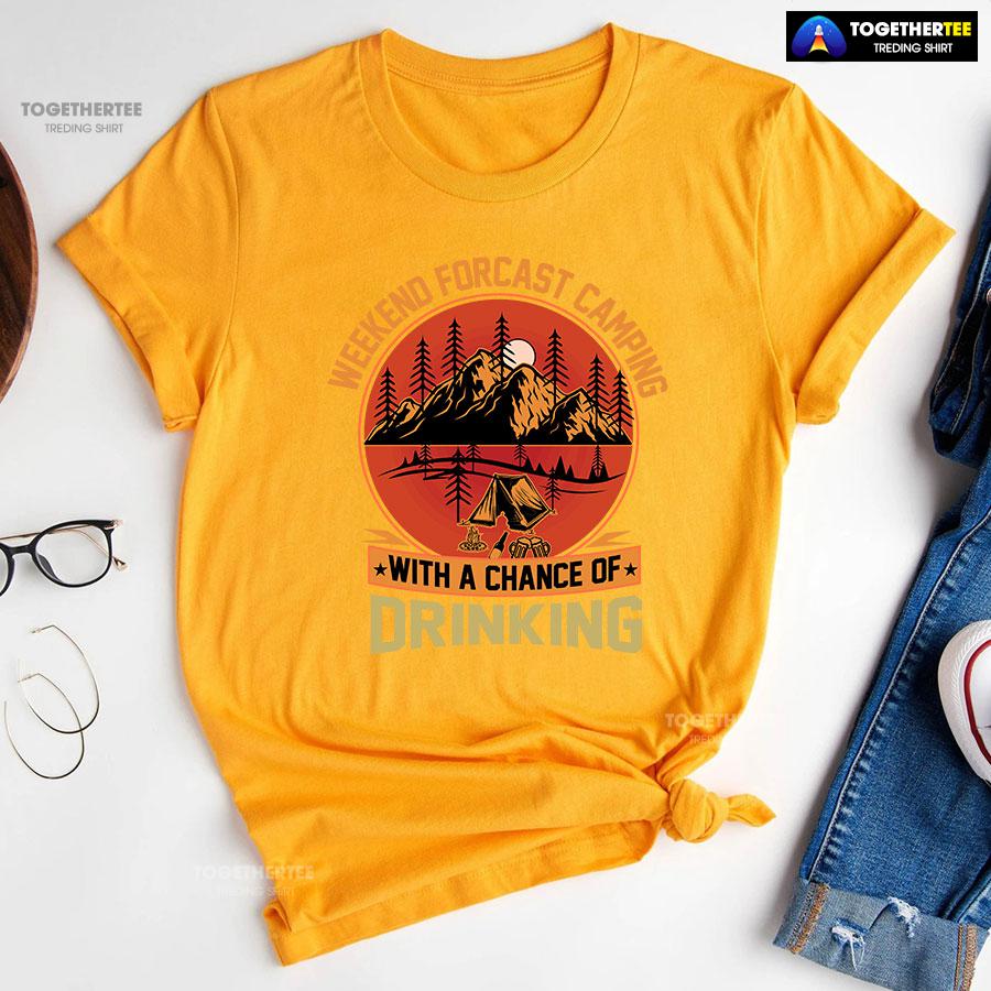 Weekend Forecast Camping With A Chance Of Drinking T-Shirt - Image 11