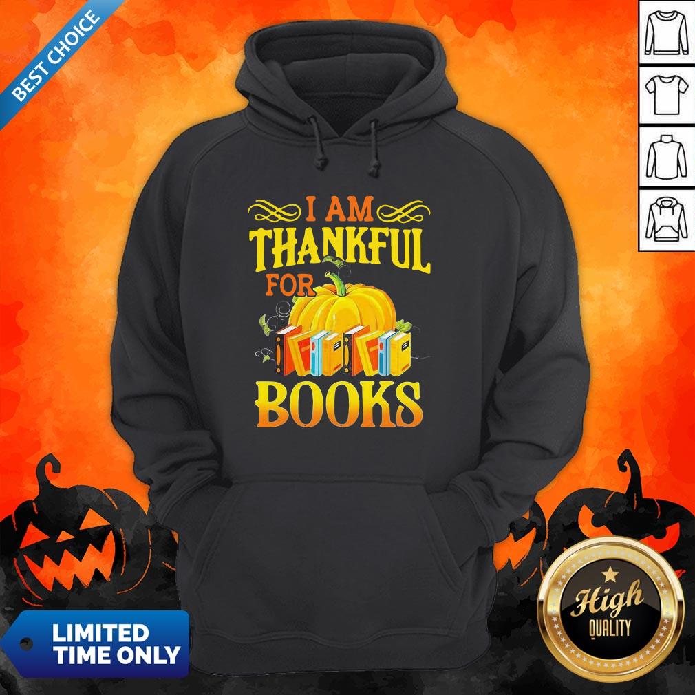 Funny I Am Thankful For Books Thanksgiving Shirt - Image 5