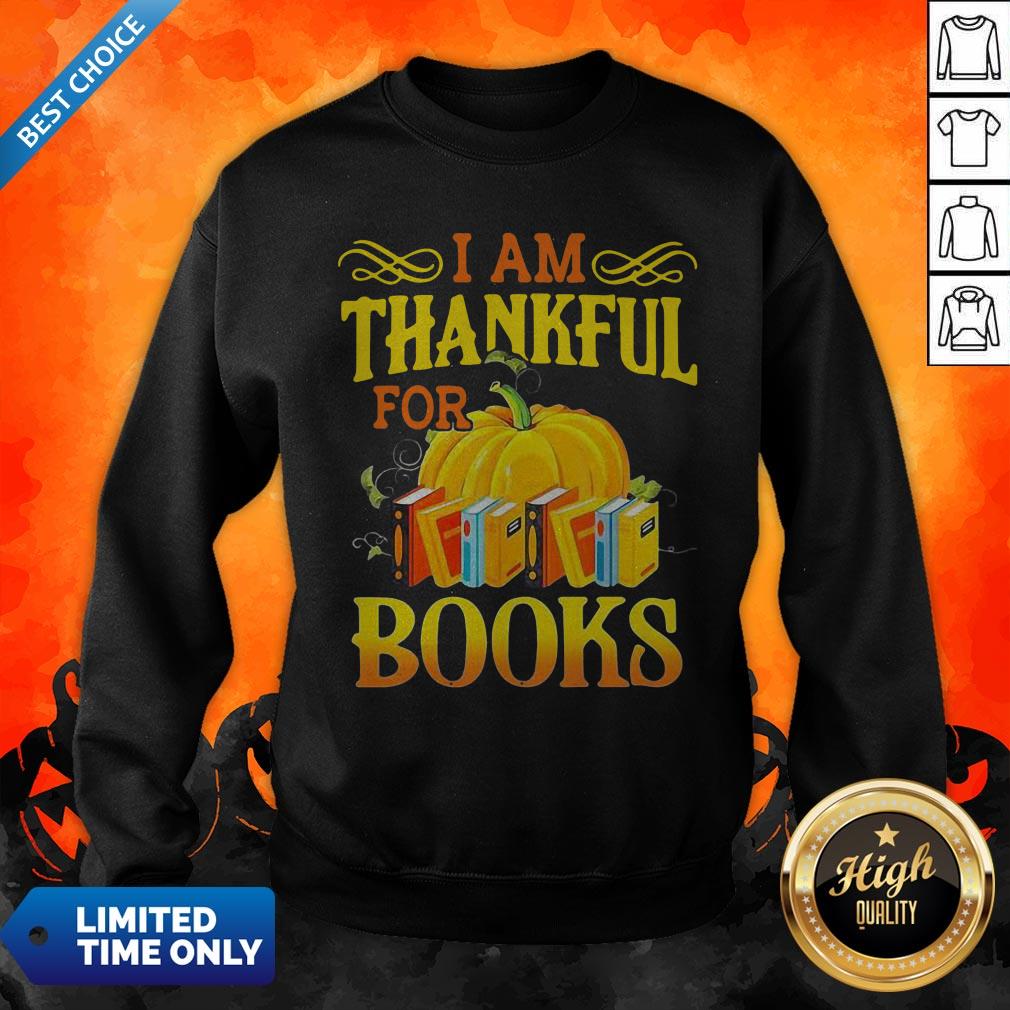 Funny I Am Thankful For Books Thanksgiving Shirt - Image 4