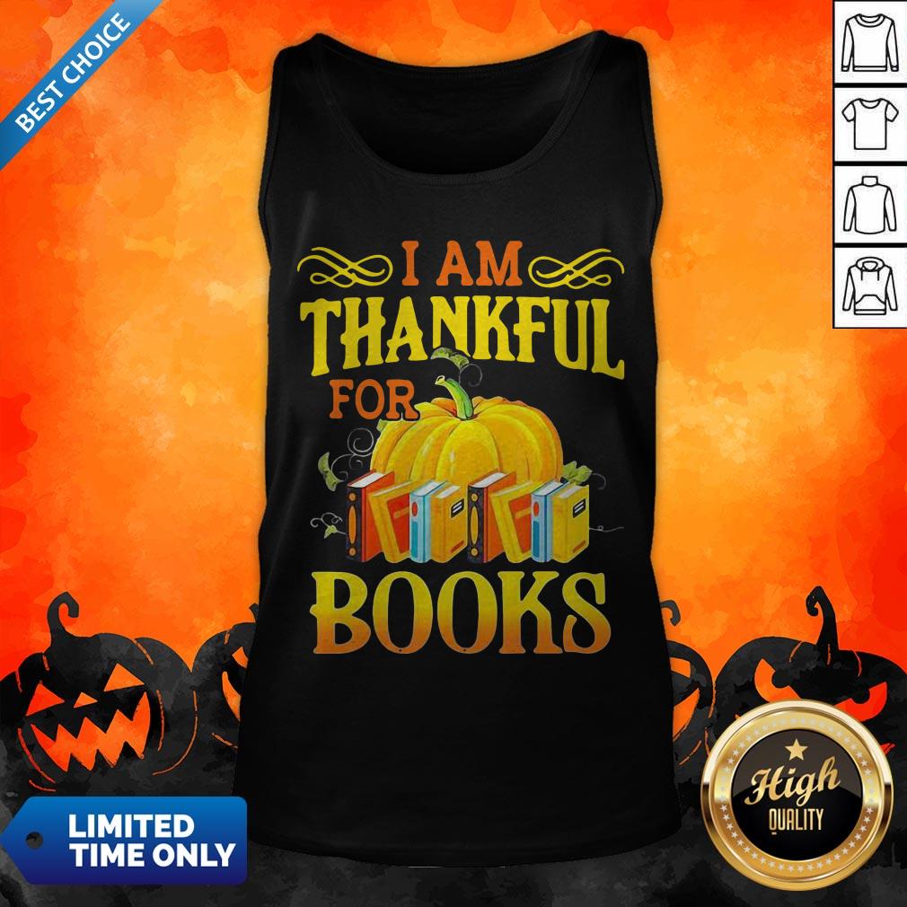 Funny I Am Thankful For Books Thanksgiving Shirt - Image 3