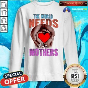Alternative view of Awesome The World Needs Our Mothers Shirt