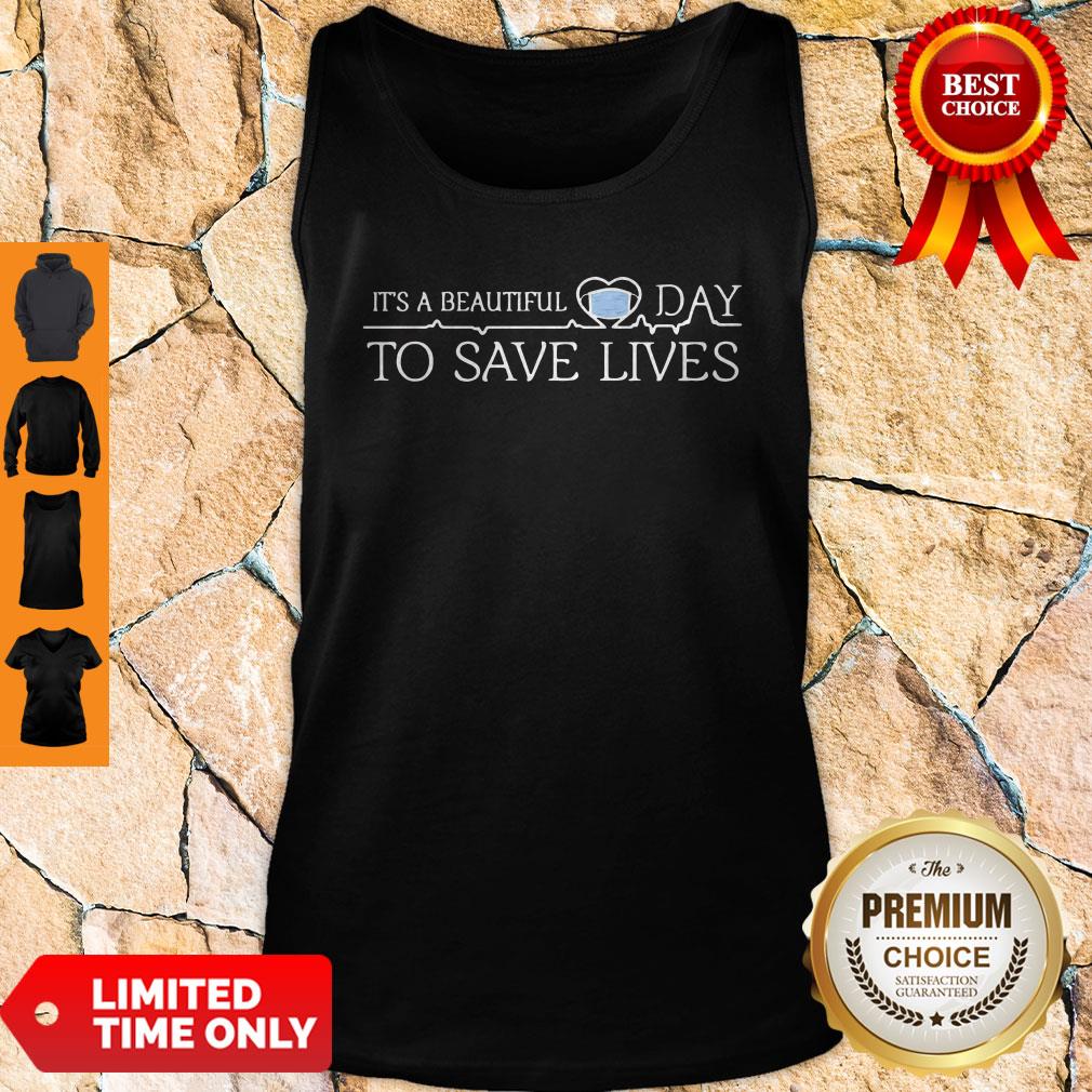 Nice It’s A Beautiful Day To Save Lives Shirt - Image 5