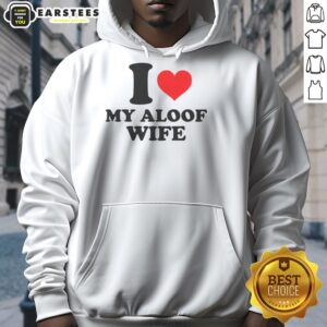 Alternative view of Good I Heart My Aloof Wife T-Shirt