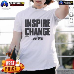 Pretty New York Jets Inspire Change T-Shirt