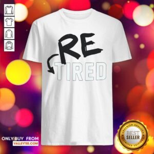 Perfect Re Tired Shirt
