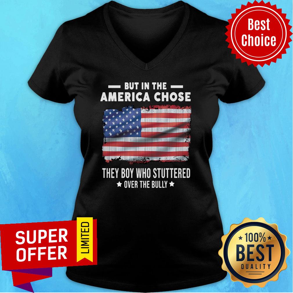 But In The End America Chose Flag They Boy Who Stuttered Shirt - Image 2