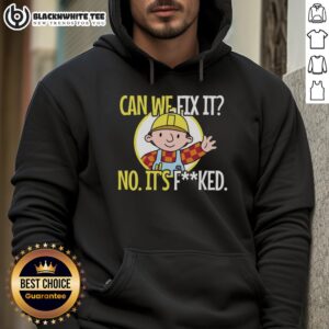 Alternative view of Nice Can We Fix It No It's Fcked Sarcastic Construction T-Shirt