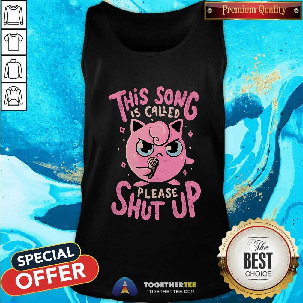 Official Pokemon This Song Called Please Shut Up Jigglypuff T-Shirt - Image 5