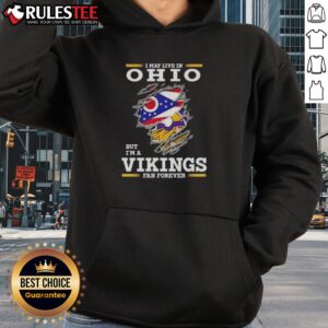 Alternative view of Awesome I May Live In Ohio But I'm A Minnesota Vikings Fan Forever T-Shirt