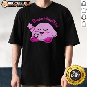 Official Kirby Proper Chuffed T-Shirt
