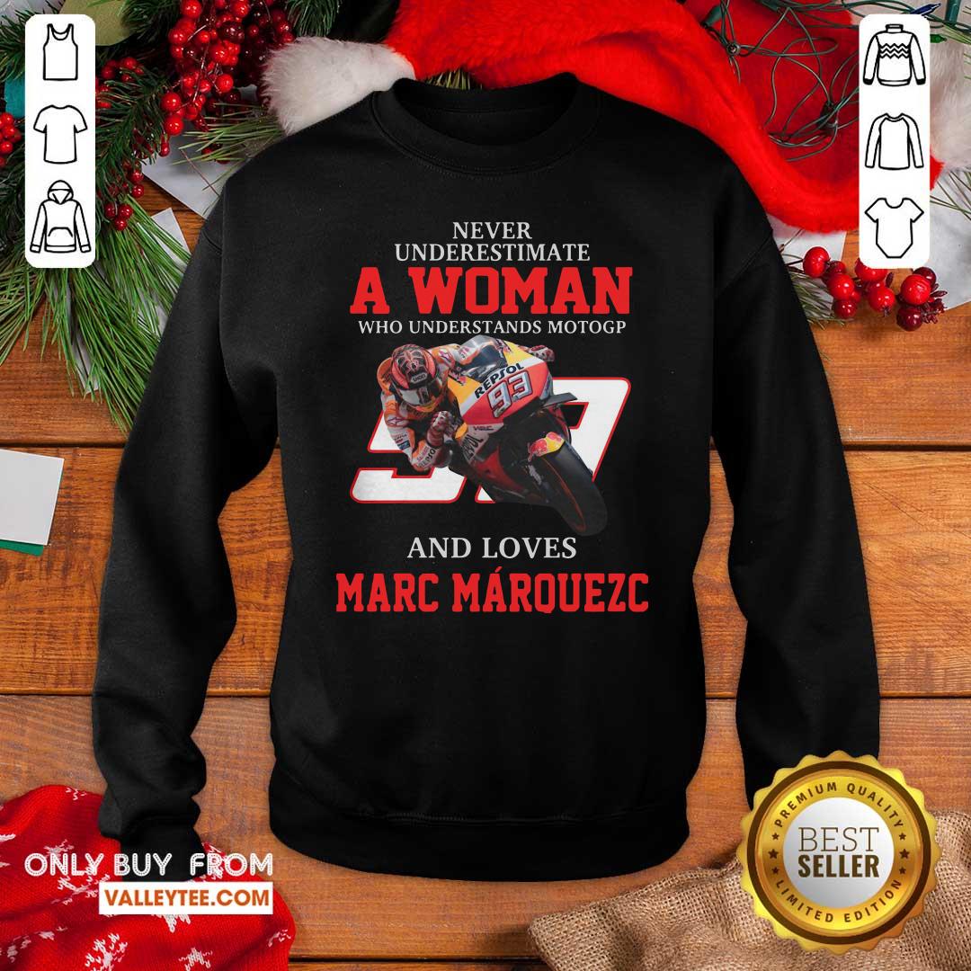 Cool Never Underestimate A Woman Who Understand Motogp And Love Marc Marquez Shirt - Image 2