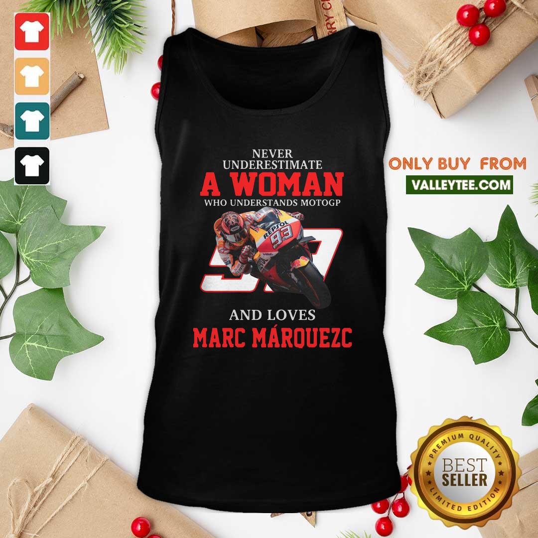 Cool Never Underestimate A Woman Who Understand Motogp And Love Marc Marquez Shirt - Image 4