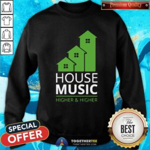 Alternative view of Pretty House Music Higher And Higher Shirt