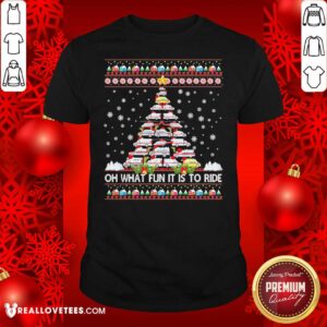 Pretty Oh What Fun It Is To Ride Tree Christmas Shirt