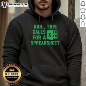 Alternative view of Official Ohh This Calls For A Spreadsheet Excel T-Shirt