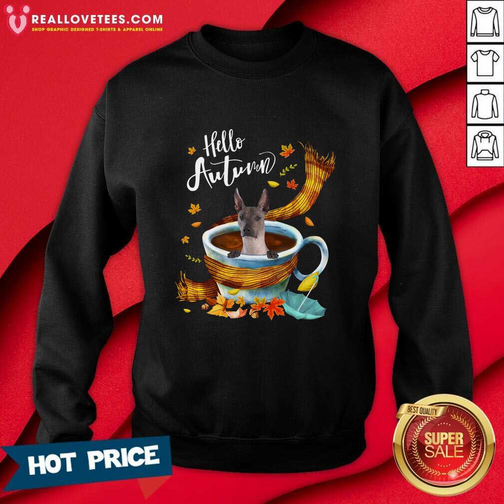 Nice Xoloitzcuintli Hello Autumn Shirt - Image 5