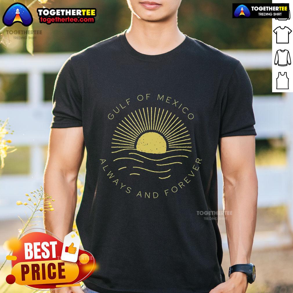 Top Gulf Of Mexico Always & Forever Vintage Sunset Political T-Shirt