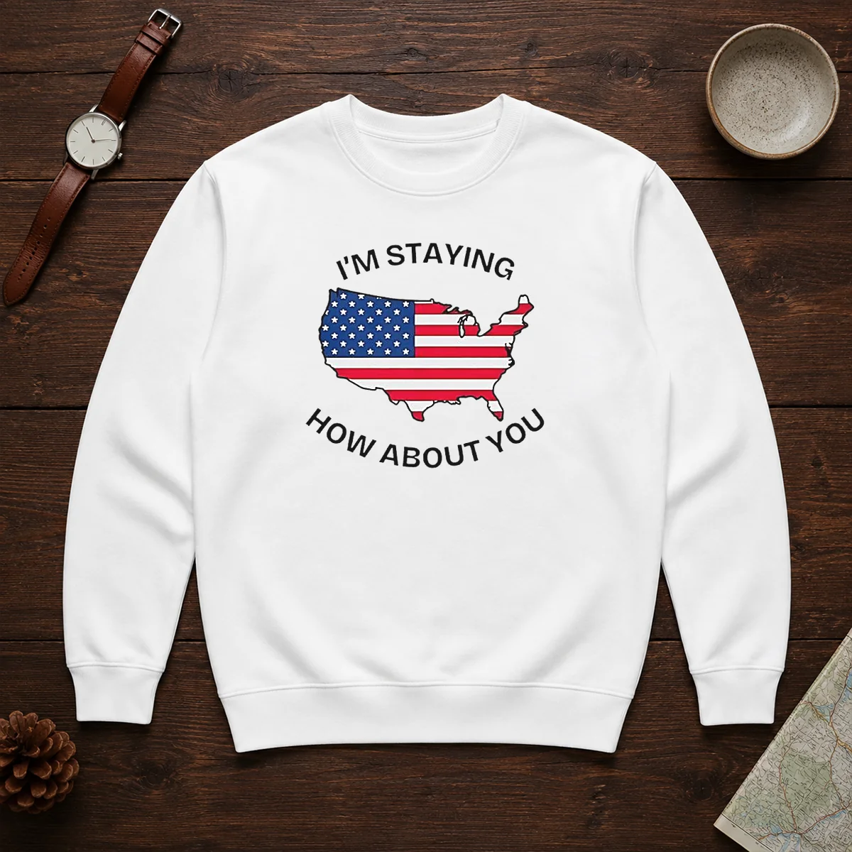Awesome United States I'M Staying How About You Patriotic American Flag Shirt - Image 7