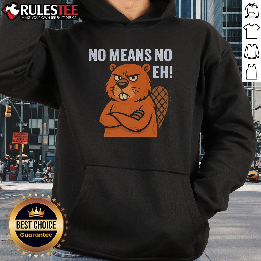 Funny Lumberjills No Means No Eh T-Shirt - Image 5