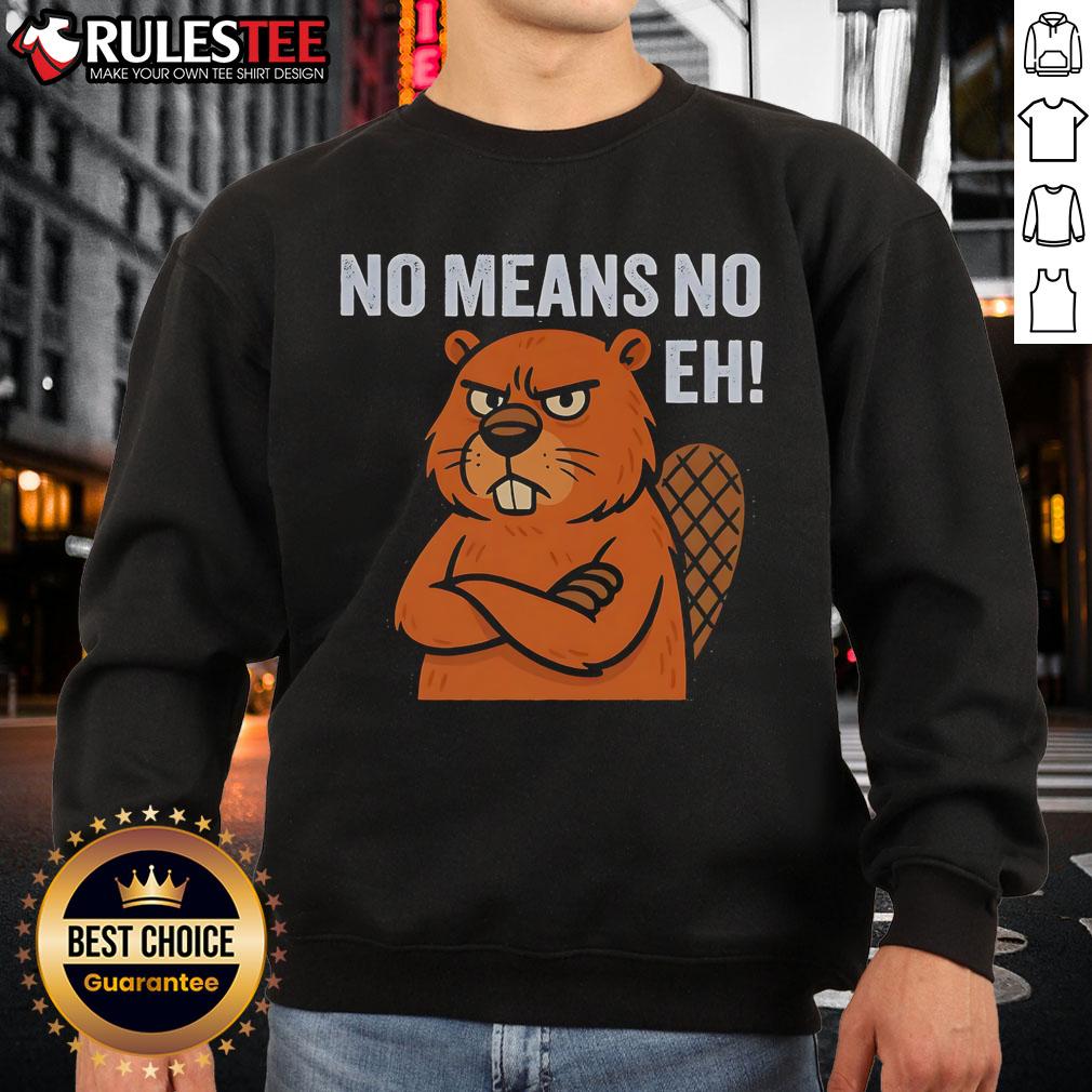 Funny Lumberjills No Means No Eh T-Shirt - Image 3