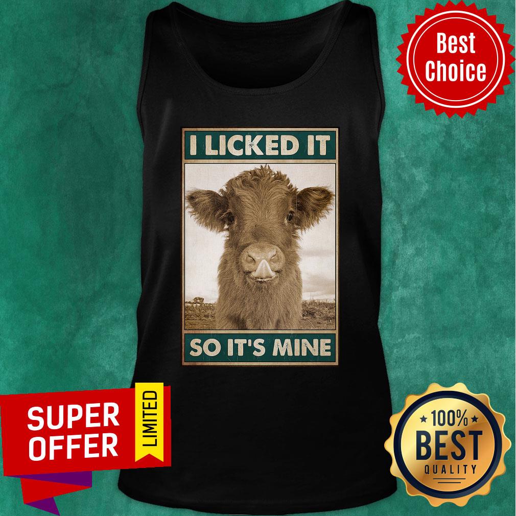 Funny Cow I Licked It So It'S Mine Shirt - Image 3