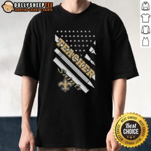 Hot New Orleans Saints Football X Teacher American Flag T-Shirt