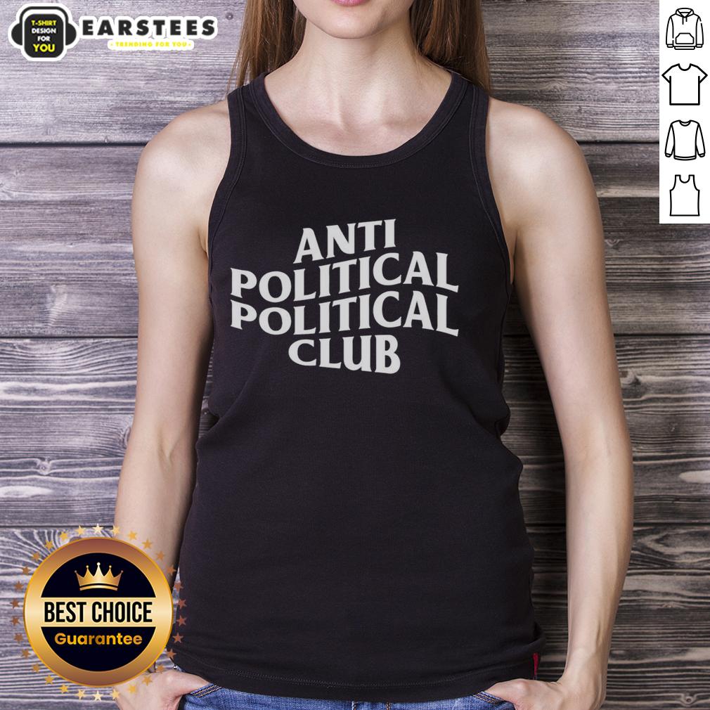 Awesome Anti Political Political Club Wavy T-Shirt - Image 4