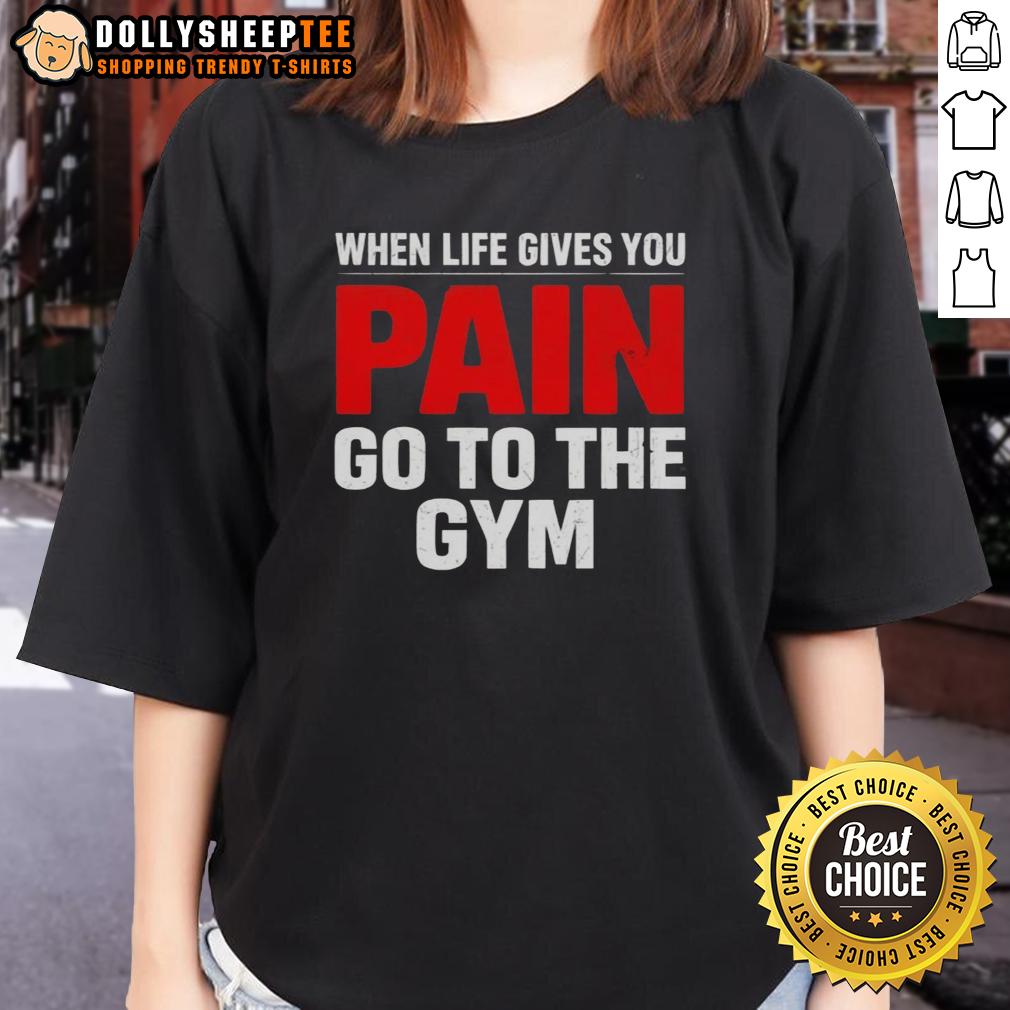 Official When Life Gives You Go To The Gym T-Shirt - Image 3
