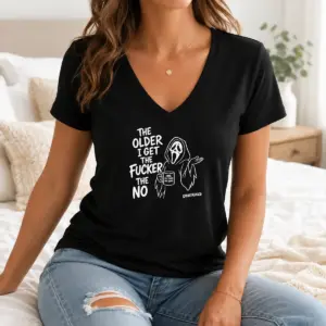 Alternative view of Hot The Older I Get The Fucker The No Ghost Face Nope Not Today Not Ever Shirt