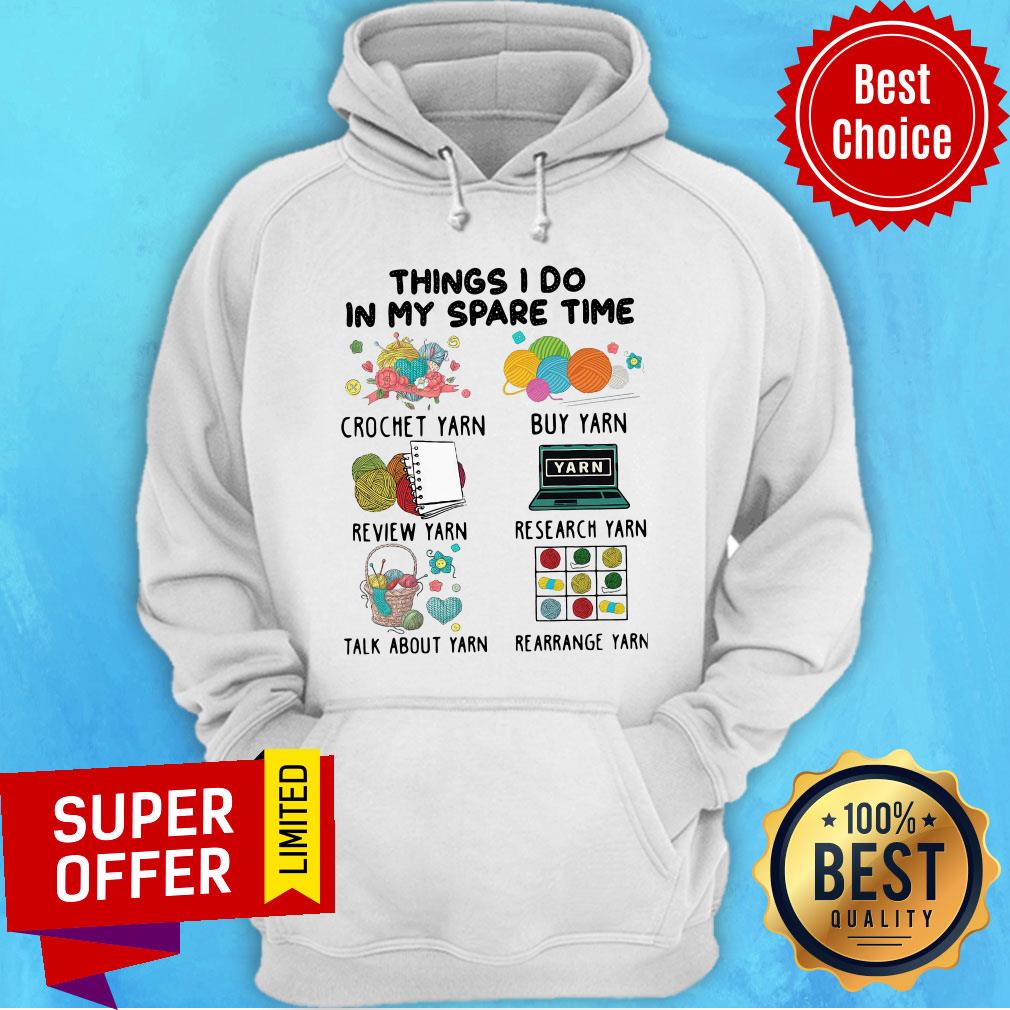 Things I Do In My Spare Time Crochet Yarn Buy Yarn Shirt - Image 2
