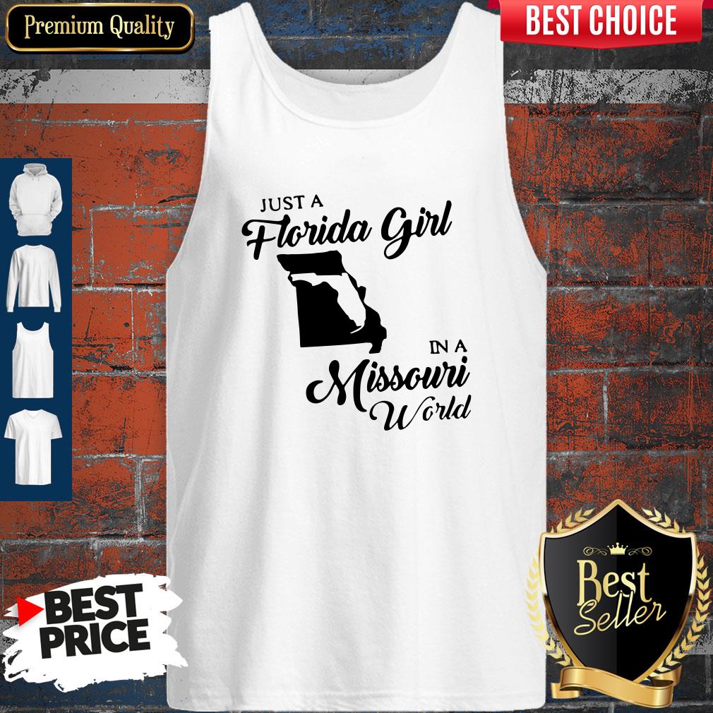 Just A Florida Girl In A Missouri World Shirt - Image 3