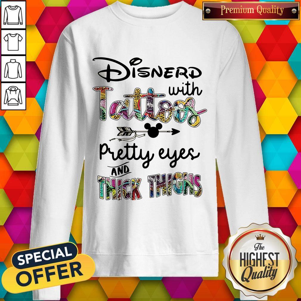 Mickey Disnerd With Tattoos Pretty Eyes And Thick Thighs Shirt - Image 5