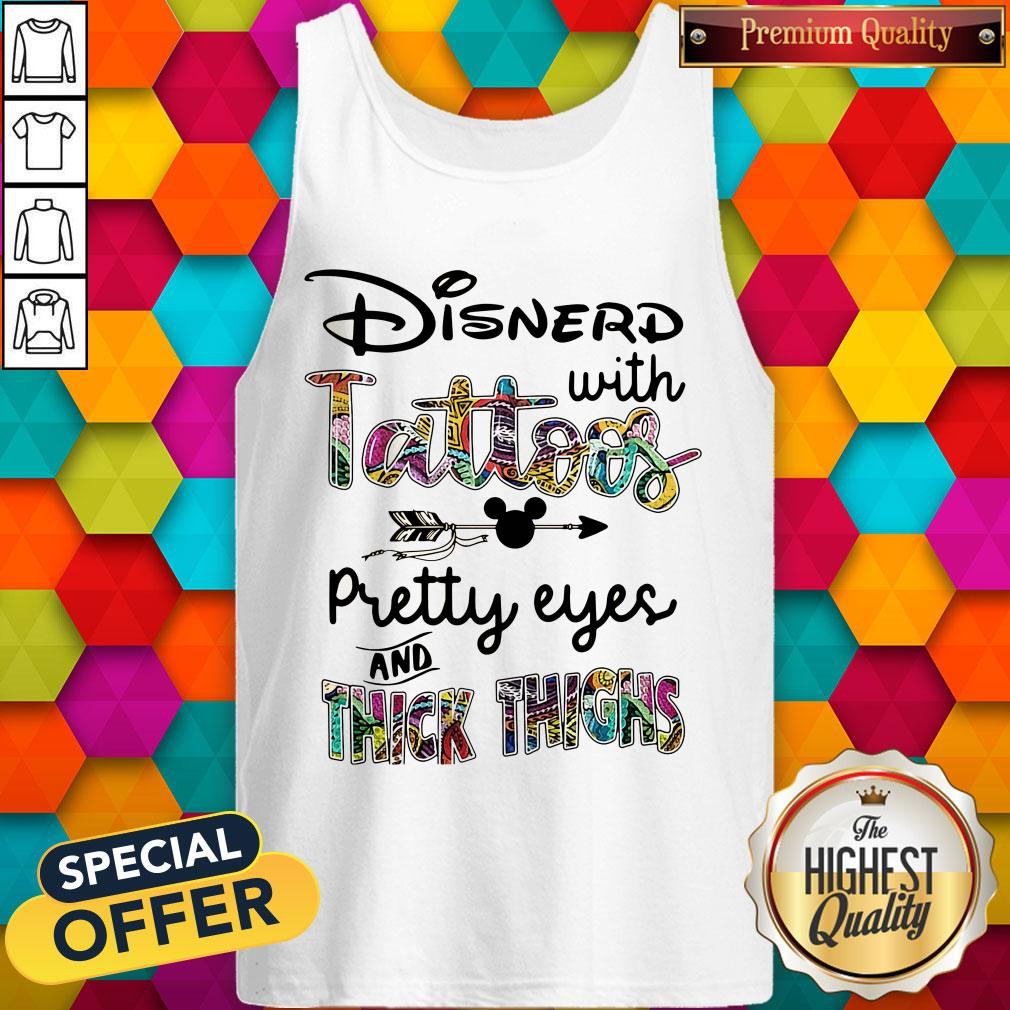 Mickey Disnerd With Tattoos Pretty Eyes And Thick Thighs Shirt - Image 3
