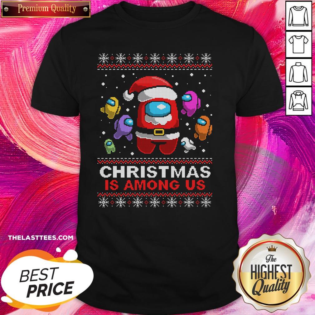 Nice Christmas Is Among Us Ugly Christmas Game Shirt