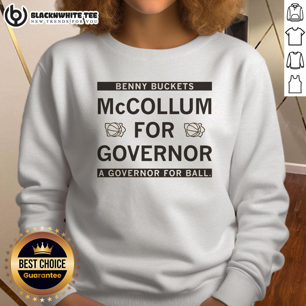Awesome Benny Buckets McCollum For Governor A Governor For All T-Shirt - Image 5